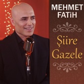 Mehmet Fatih - Şiire Gazele