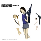 Number Girl - School Girl Distortional Addict 15Th Anniversary Edition