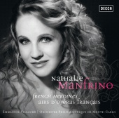 Nathalie Manfrino & Orchestre Philharmonique de Monte‐Carlo & Emmanuel Villaume - Nathalie Manfrino . French Heroines . Airs d'opéras français