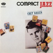 Chet Baker - Compact Jazz - Chet Baker