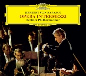 Berliner Philharmoniker & Herbert von Karajan - Opera Intermezzi