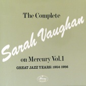 Sarah Vaughan - The Complete Sarah Vaughan On Mercury Vol.1 - Great Jazz Years; 1954-1956