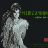 Yıldız Ayhan - Türküler, Vol. 4 İremRecords Arşiv Serisi