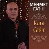 Mehmet Fatih - Kara Çadır