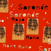 Saronde - Moyo Mama + Jimpster Remixes