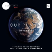 Steven Price - Our Planet [Music from the Netflix Original Series]