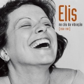 Elis Regina - Elis - No Céu Da Vibração [1968-1981]