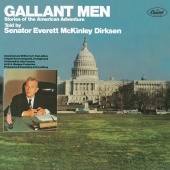 Everett McKinley Dirksen - Gallant Men Stories Of The American Adventure