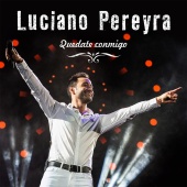 Luciano Pereyra - Quédate Conmigo