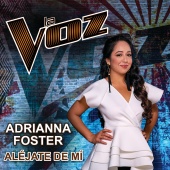Adrianna Foster - Aléjate De Mí (La Voz US)