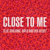 Ellie Goulding & Diplo & Red Velvet - Close To Me [Red Velvet Remix]
