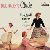 Bill Haley & His Comets - Bill Haley's Chicks