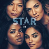 Star Cast - Try (feat. Ryan Destiny, Brittany O’Grady, Keke Palmer) [From “Star” Season 3]