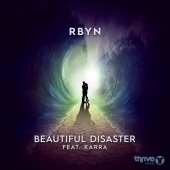 RBYN - Beautiful Disaster (feat. Karra)