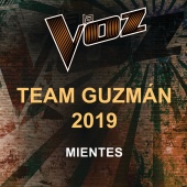 La Voz Team Guzmán 2019 - Mientes (La Voz US)
