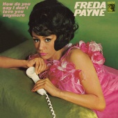 Freda Payne - How Do You Say I Don't Love You Anymore