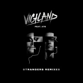 Vigiland - Strangers [Remixes]