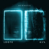 Loote - 85% (Acoustic)