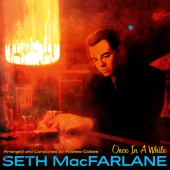 Seth MacFarlane - Half As Lovely (Twice As True)