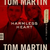 Tom Martin - Harmless Heart (feat. Sophie Simmons)
