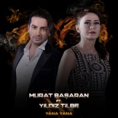 Murat Başaran - Yana Yana (feat. Yıldız Tilbe)