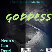 Lan Deezl & Neon - Goddess