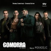 Mokadelic - Gomorra - La Serie Original Soundtrack - Expanded Edition