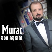 Murat - Son Aşkım