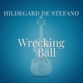 Hildegard De Stefano - Wrecking Ball [From “La Compagnia Del Cigno”]
