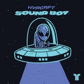 HVRCRFT - Sound Boy