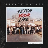 Prince Kaybee - Fetch Your Life (feat. Msaki) [Edit]