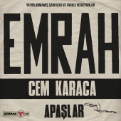 Cem Karaca & Apaşlar - Yayınlanmamış Şarkılar ve Farklı Versiyonlar (Emrah)