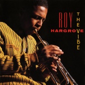 Roy Hargrove - The Vibe
