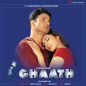 Anu Malik - Ghaath (Original Motion Picture Soundtrack)