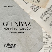 Gülniyaz Musiki Topluluğu - Tekke Mûsikisi, Vol. 1
