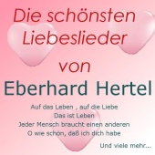 Eberhard Hertel - Die schönsten Liebeslieder von Eberhard Hertel