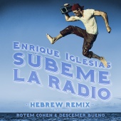 Enrique Iglesias - SUBEME LA RADIO HEBREW REMIX