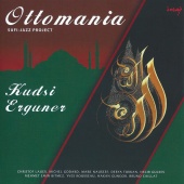 Kudsi Erguner - Ottomania