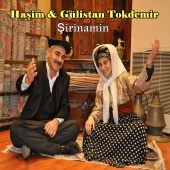 Haşim & Gülistan Tokdemir - Şirinamın