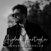 Aydın Kurtoğlu - Gururdan Gömlek Akustik