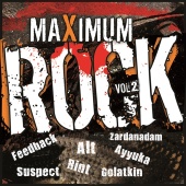 Alt & Feedback & Rint & Zardanadam & Suspect & Ayyuka & Golatkin - Maximum Rock 2