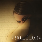 Jenni Rivera - Aparentemente Bien