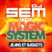 DJ Sem - Jeans et baskets (feat. Magic System)
