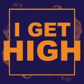 Dissident - I Get High