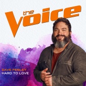 Dave Fenley - Hard To Love [The Voice Performance]