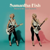 Samantha Fish - Watch It Die / Love Letters