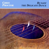 Chris Proctor - Runoff / The Delicate Dance
