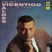 Vicentico Valdés con Orquesta - Algo De Tí