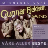 Gunnar Fjeldseth Band - Minnenes café - Våre aller beste