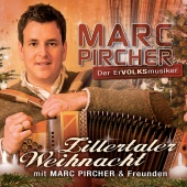 Marc Pircher - Zillertaler Weihnacht mit Marc Pircher und Freunden